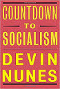 Kevin Nunes U.S. Congress Author Countdown to Socialism