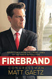 Rep. Matt Gaetz author Firebrand