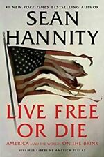 Sean Hannity Author Live Free or Die