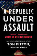 Tom Fitton with Judicial Watch Author A Republic Under Assault