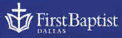 First Baptist Church of Dallas, TX