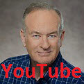 Bill O'reilly on YouTube