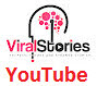 Viral Stories on YouTube